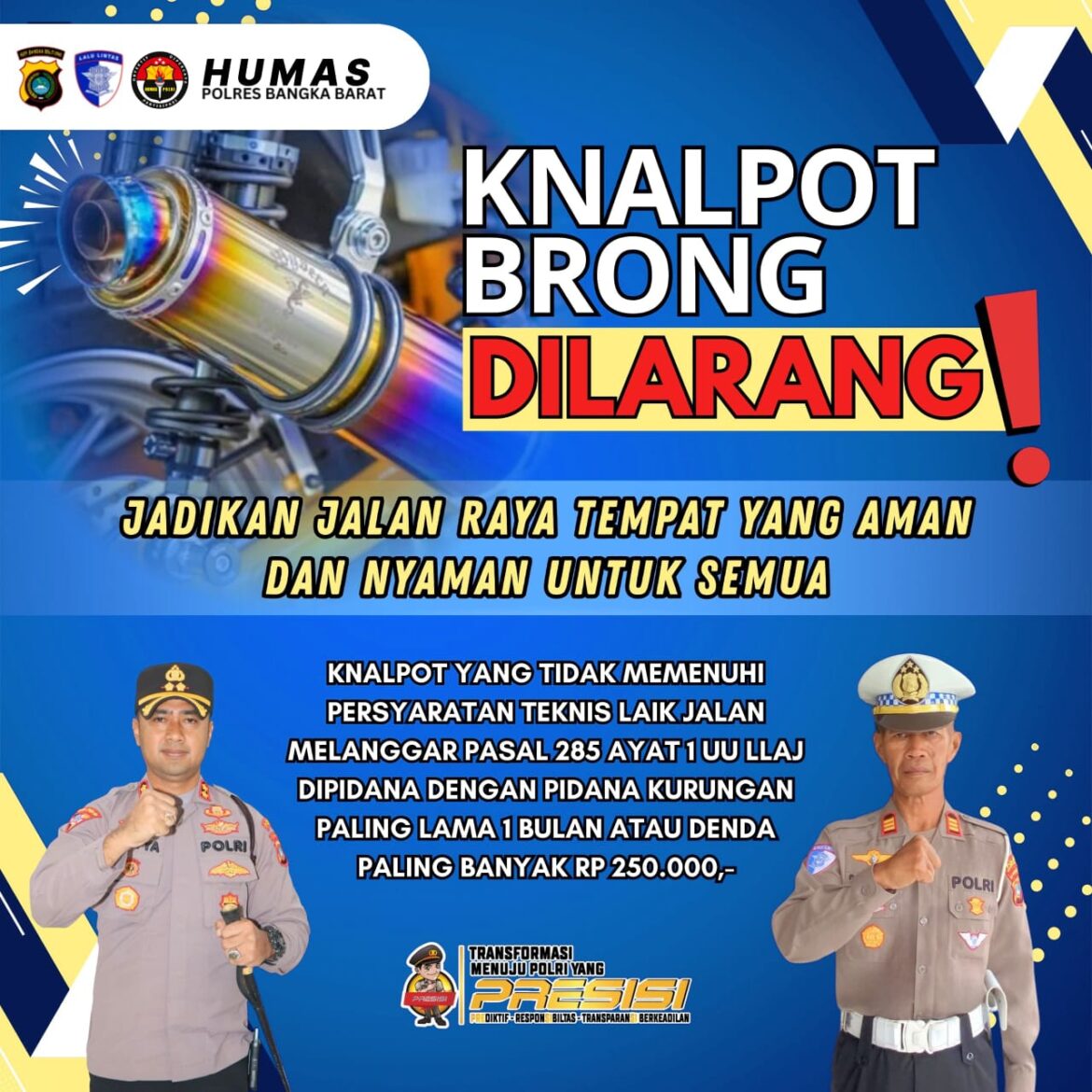 Kapolres Bangka Barat Himbau Larangan Knalpot Brong, Penindakan Akan Digelar 
